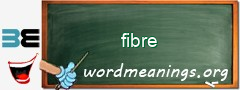 WordMeaning blackboard for fibre